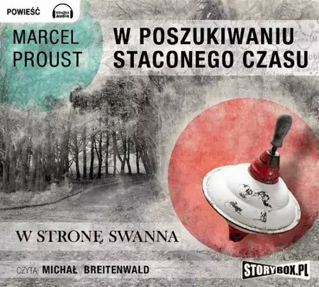 audiobook W poszukiwaniu straconego czasu Tom 1 - Marcel Proust