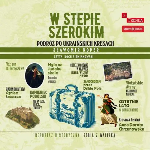 audiobook W stepie szerokim. Podróż po ukraińskich Kresach - Sławomir Koper