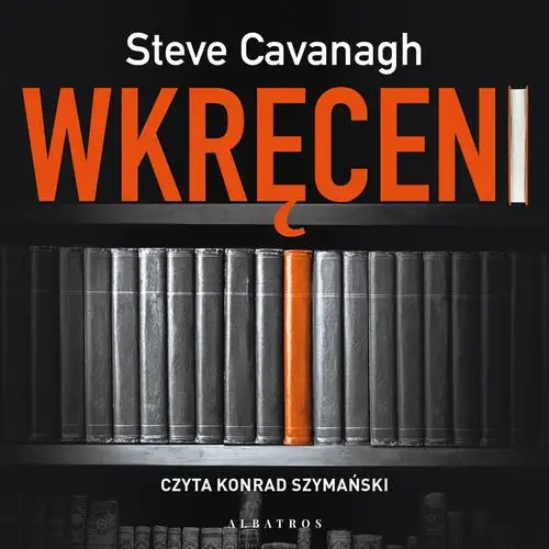 audiobook WKRĘCENI - Steve Cavanagh