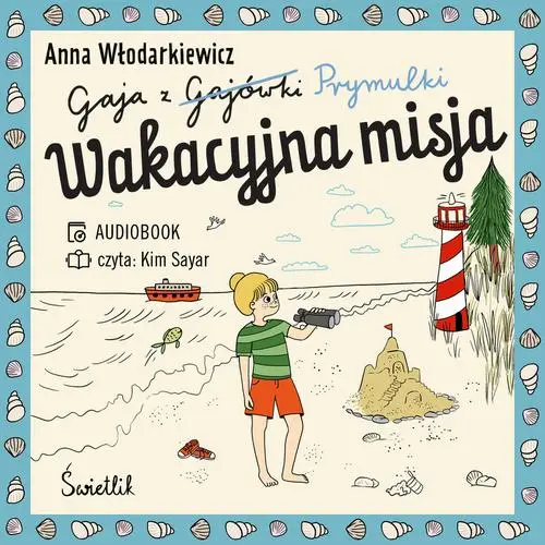 audiobook Wakacyjna misja. Gaja z Gajówki. Tom 3 - Anna Włodarkiewicz