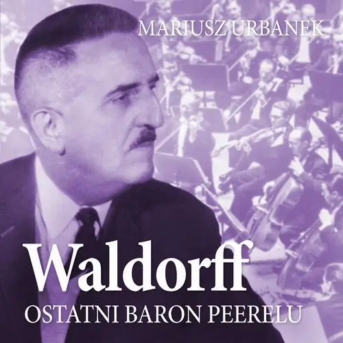 audiobook Waldorff. Ostatni baron Peerelu - Mariusz Urbanek