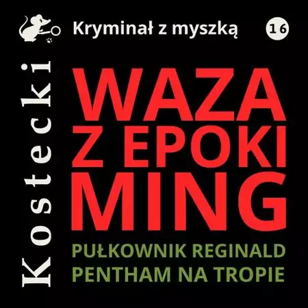 audiobook Waza z epoki Ming - Tadeusz Kostecki