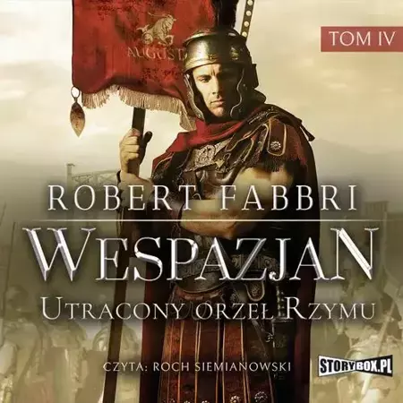 audiobook Wespazjan. Tom IV. Utracony orzeł Rzymu - Robert Fabbri