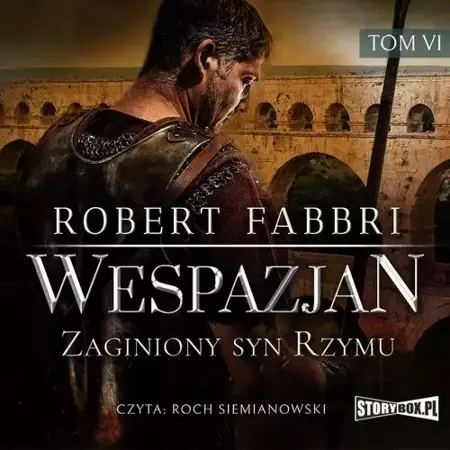 audiobook Wespazjan. Tom VI. Zaginiony syn Rzymu - Robert Fabbri