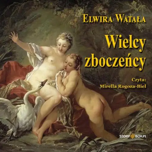 audiobook Wielcy zboczeńcy - Elwira Watała