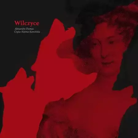 audiobook Wilczyce - Aleksander Dumas