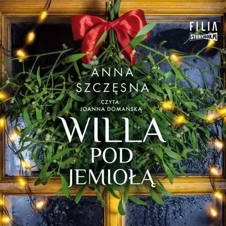 audiobook Willa Pod Jemiołą - Anna Szczęsna