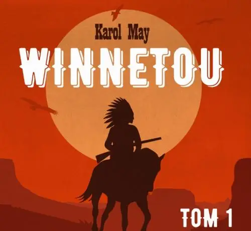 audiobook Winnetou Tom 1 - Karol May