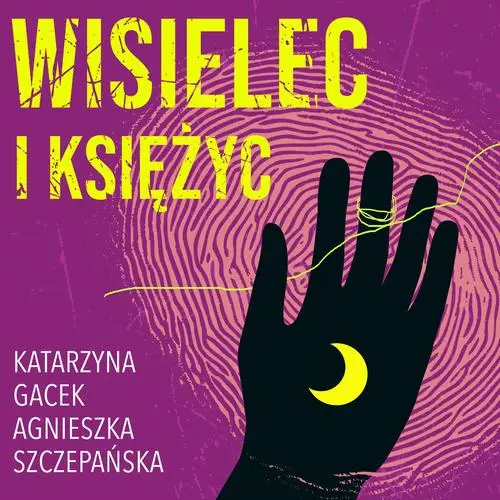 audiobook Wisielec i księżyc - Katarzyna Gacek