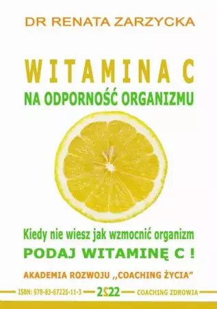 audiobook Witamina C na odporność organizmu. Kiedy nie wiesz jak wzmocnić organizm, podaj witaminę C! - Dr Renata Zarzycka