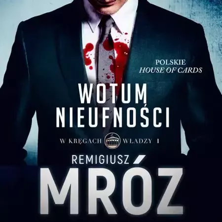 audiobook Wotum nieufności - Remigiusz Mróz