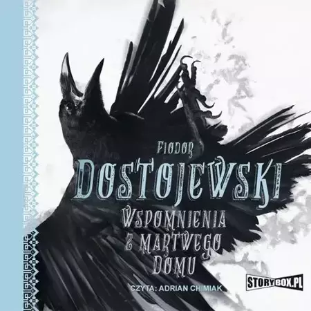 audiobook Wspomnienia z martwego domu - Fiodor Dostojewski