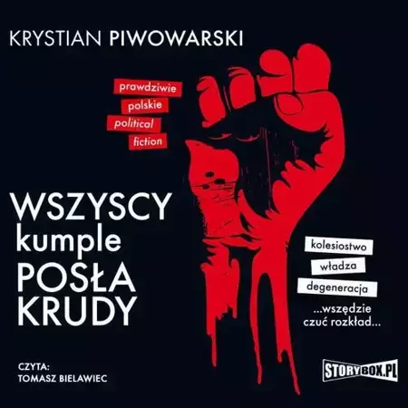 audiobook Wszyscy kumple posła Krudy - Krystian Piwowarski