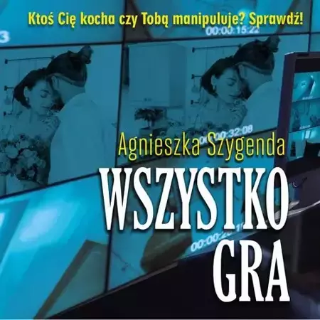 audiobook Wszystko gra - Agnieszka Szygenda