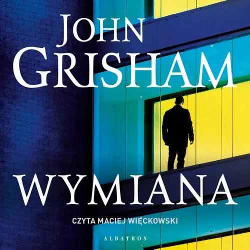 audiobook Wymiana - John Grisham