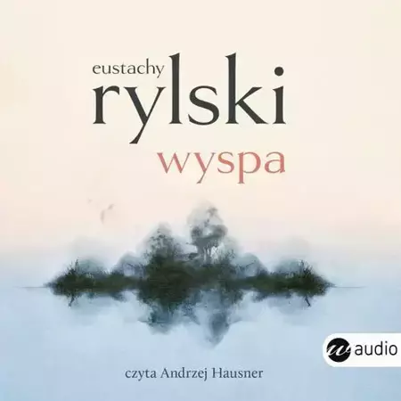 audiobook Wyspa - Eustachy Rylski