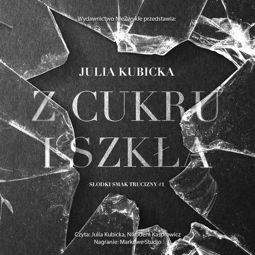 audiobook Z cukru i szkła - Julia Kubicka