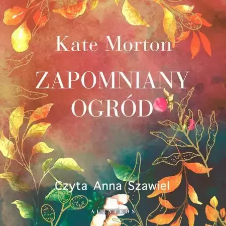 audiobook ZAPOMNIANY OGRÓD - Kate Morton