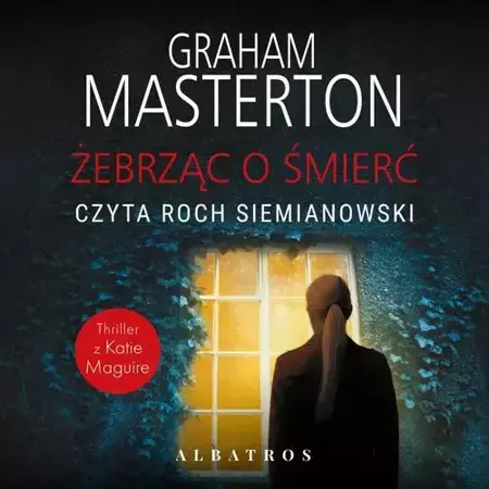 audiobook ŻEBRZĄC O ŚMIERĆ - Graham Masterton