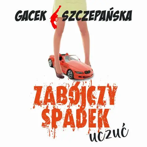 audiobook Zabójczy spadek uczuć - Katarzyna Gacek