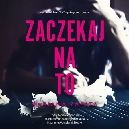 audiobook Zaczekaj na to - Mariana Zapata