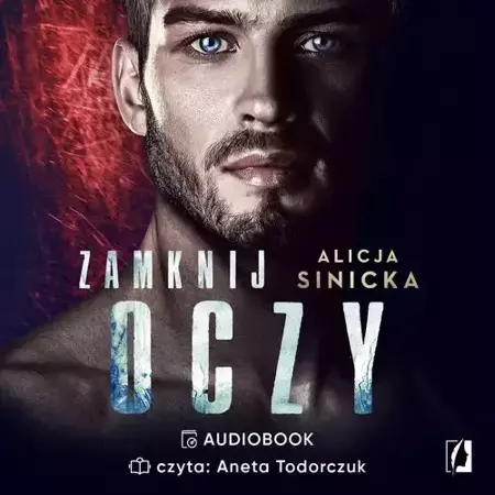 audiobook Zamknij oczy - Alicja Sinicka