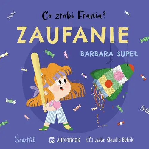 audiobook Zaufanie. Co zrobi Frania? Tom 7 - Barbara Supeł