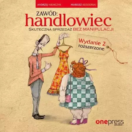 audiobook Zawód: handlowiec. Skuteczna sprzedaż bez manipulacji. Wydanie 2 rozszerzone - Andrzej Niemczyk