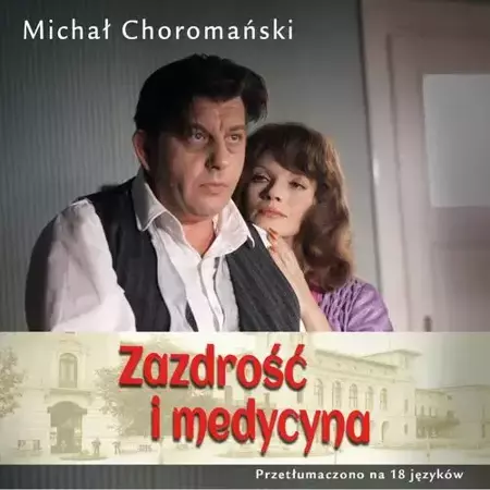 audiobook Zazdrość i medycyna - Michał Choromański
