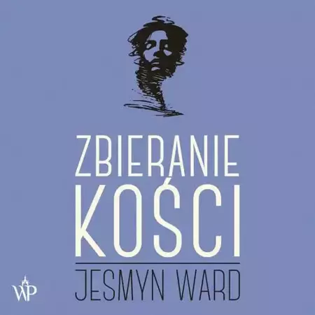 audiobook Zbieranie kości - Ward Jesmyn