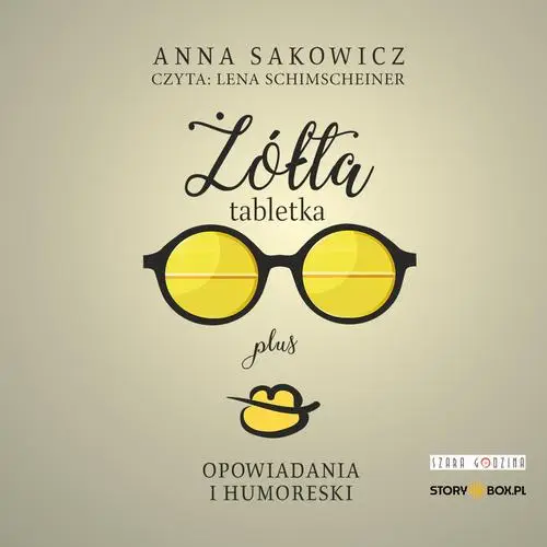 audiobook Żółta tabletka plus. Opowiadania i humoreski - Anna Sakowicz