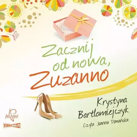 audiobook Zuzanna. Tom 2. Zacznij od nowa Zuzanno - Krystyna Bartłomiejczyk