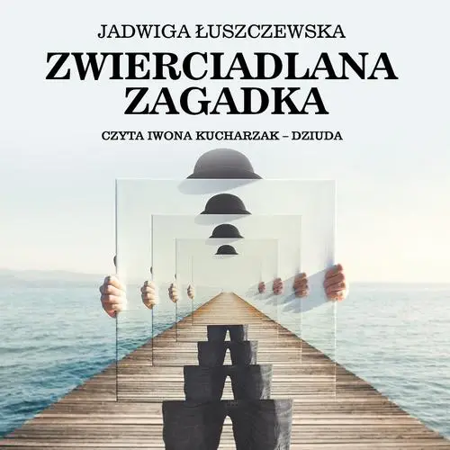 audiobook Zwierciadlana zagadka - Jadwiga Deotyma Łuszczewska