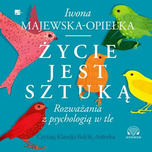 audiobook Życie jest sztuką - Iwona Majewska-Opiełka