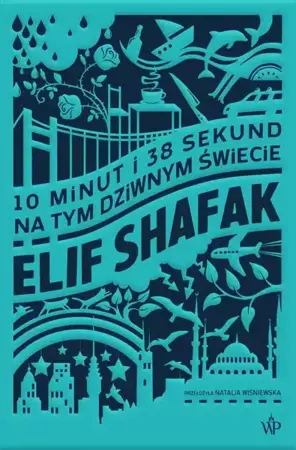 eBook 10 minut i 38 sekund na tym dziwnym świecie - Elif Shafak mobi epub