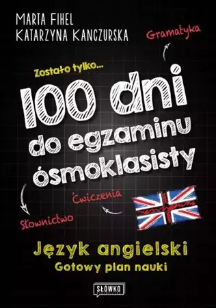 eBook 100 dni do egzaminu ósmoklasisty. Gotowy plan nauki języka angielskiego - Marta Fihel mobi epub