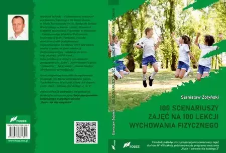eBook 100 scenariuszy zajęć na 100 lekcji wychowania fizycznego - Stanisław Żołyński