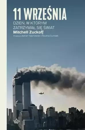 eBook 11 września. Dzień, w którym zatrzymał się świat - Mitchell Zuckoff epub mobi