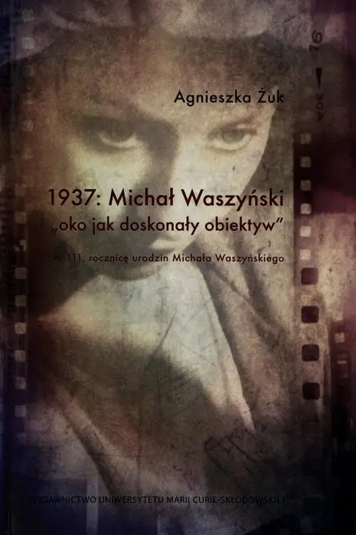 eBook 1937 Michał Waszyński oko jako doskonały obiektyw - Agnieszka Żuk