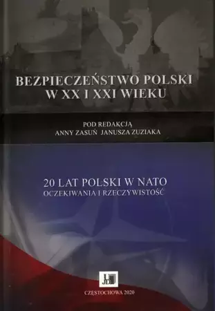 eBook 20 lat Polski w NATO oczekiwania i rzeczywistość - Anna Zasuń