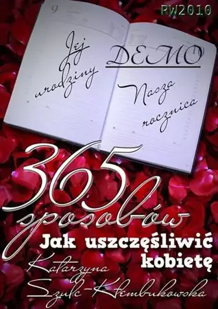 eBook 365 sposobów jak uszczęśliwić kobietę - Katarzyna Szulc-Kłembukowska mobi epub