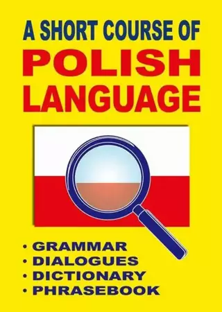 eBook A Short Course of Polish Language. - Grammar - Dialogues - Dictionary - Phrasebook - Jacek Gordon