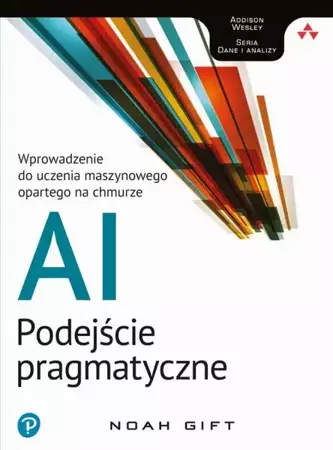 eBook AI - podejście pragmatyczne - Noah Gift