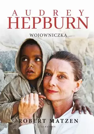 eBook AUDREY HEPBURN. WOJOWNICZKA - Robert Matzen epub mobi