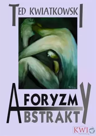 eBook Aforyzmy, przysłowia, frazesy - Ted Kwiatkowski epub