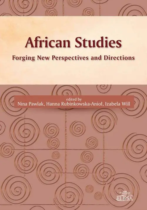 eBook African Studies Forging New Perspectives and Directions - Nina Pawlak