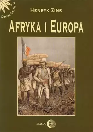 eBook Afryka i Europa. Od piramid egipskich do Polaków w Afryce Wschodniej - Henryk Zins epub mobi