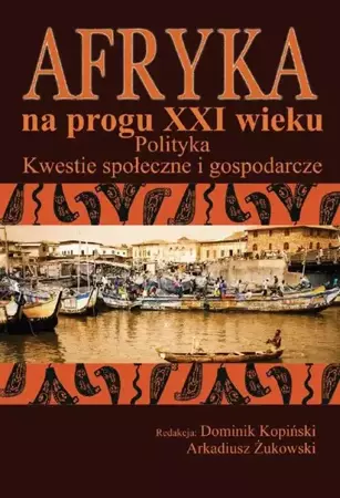 eBook Afryka na progu XXI wieku Tom 2 - Dominik Kopiński