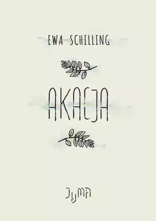 eBook Akacja - Ewa Schilling