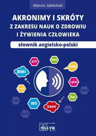 eBook Akronimy i skróty z zakresy nauk o zdrowiu i żywieniu człowieka - Marcin Jabłoński